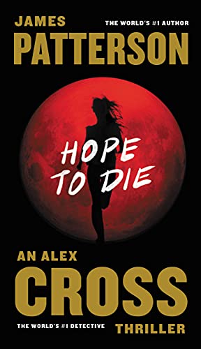 Hope to Die (Alex Cross, 20)